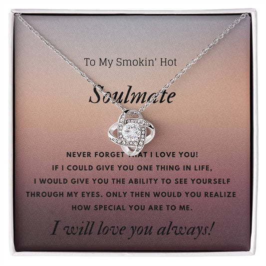 Love Knot Necklace, "To My Soulmate"